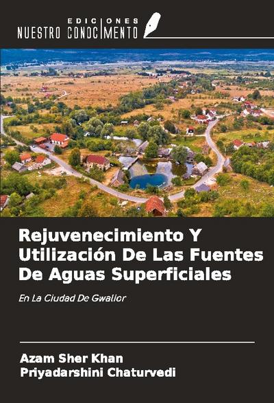 Rejuvenecimiento Y Utilización De Las Fuentes De Aguas Superficiales