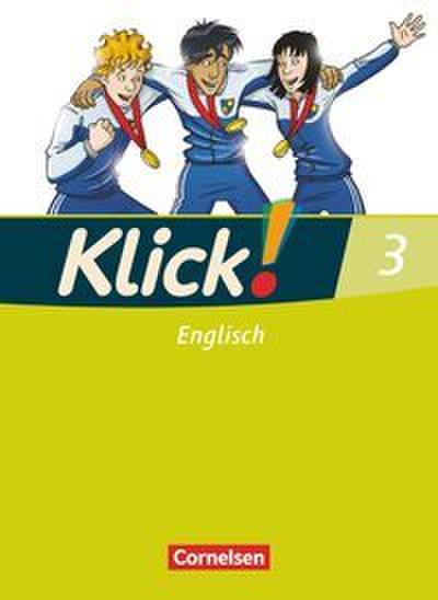Klick! Englisch - Ausgabe 2008 - Band 3: 7. Schuljahr