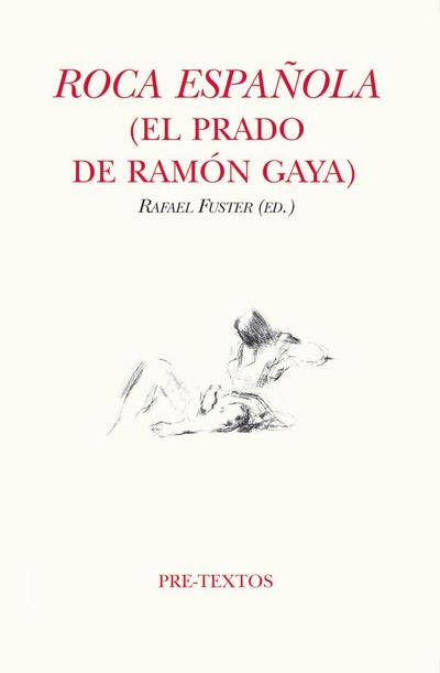Roca española : El Prado de Ramón Gaya