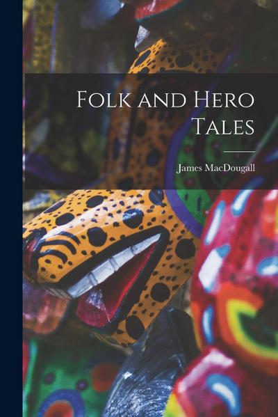 Folk and Hero Tales