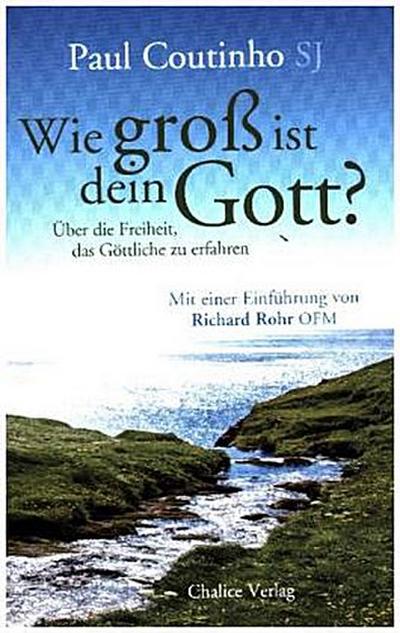 Wie groß ist dein Gott?