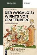 Der ’Wigalois’ Wirnts von Grafenberg