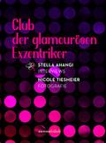 Club der glamourosen Exzentriker