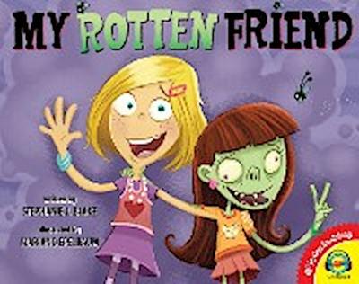 My Rotten Friend