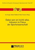 Dabei sein ist (nicht) alles. Inklusion im Fokus der Sportwissenschaft