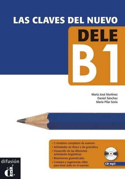 Claves Del Nuevo Dele B1: Las claves del nuevo DELE B1 (Ele - Texto Español)