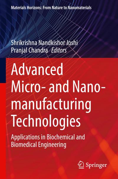 Advanced Micro- and Nano-manufacturing Technologies