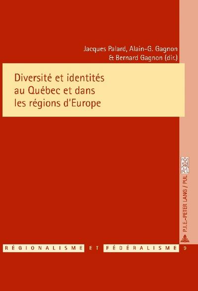 Diversité et identités au Québec et dans les régions d’Europe