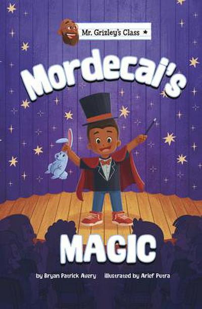 Mordecai’s Magic