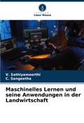 Maschinelles Lernen und seine Anwendungen in der Landwirtschaft