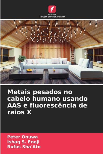 Metais pesados no cabelo humano usando AAS e fluorescência de raios X