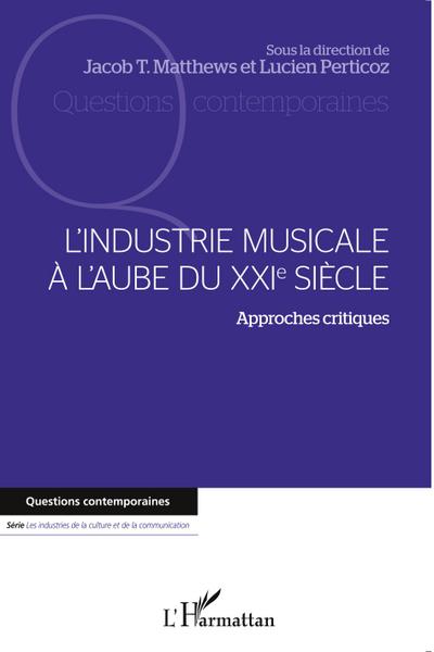 L’industrie musicale à l’aube du XXIe siècle