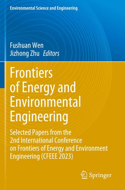 Frontiers of Energy and Environmental Engineering