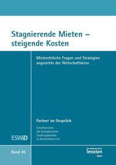 Stagnierende Mieten - steigende Kosten