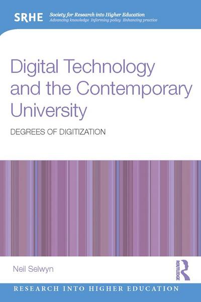 Digital Technology and the Contemporary University