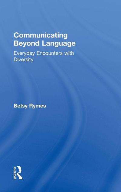 Communicating Beyond Language