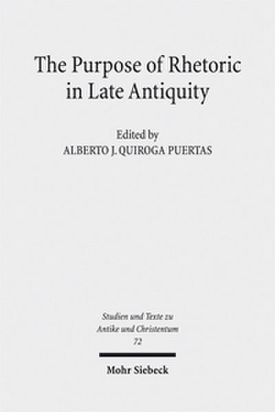 The Purpose of Rhetoric in Late Antiquity