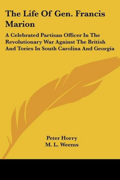 The Life of Gen. Francis Marion