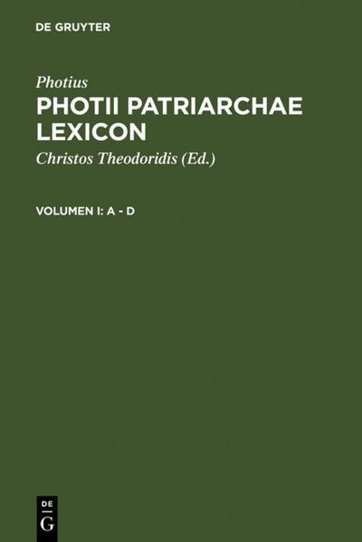 Photii Patriarchae Lexicon1: A - D