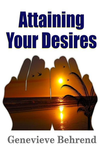 Attaining Your Desires