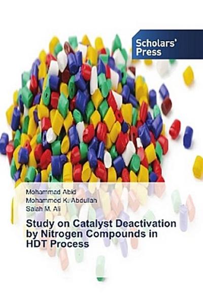 Study on Catalyst Deactivation by Nitrogen Compounds in HDT Process
