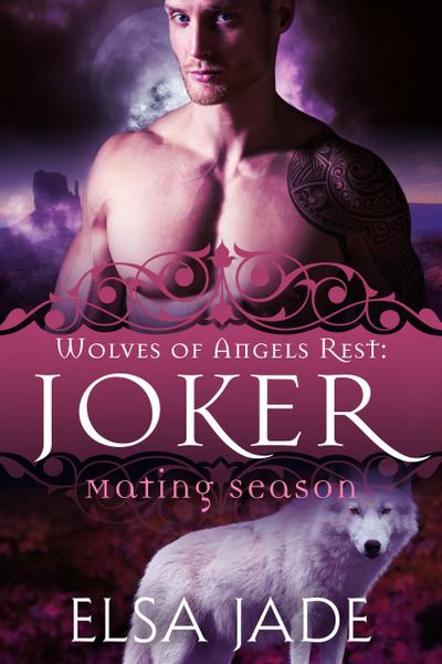 Joker (Wolves of Angels Rest, #2)