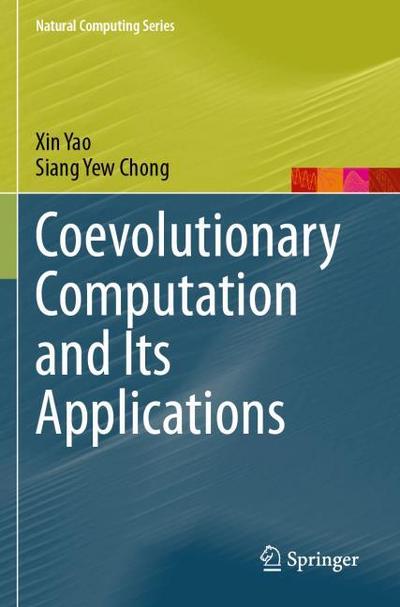 Coevolutionary Computation and Its Applications