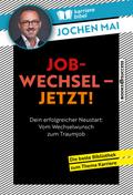 Jobwechsel – Jetzt!