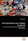 The Tug-of-War over Taiwan in the US