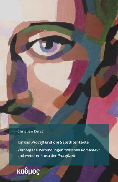 Kafkas ’Proceß’ und die Satellitentexte