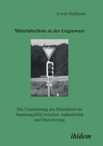 Mittelalterfeste in der Gegenwart