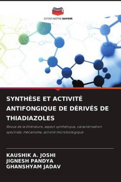 SYNTHÈSE ET ACTIVITÉ ANTIFONGIQUE DE DÉRIVÉS DE THIADIAZOLES