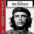 Che Guevara, m. 3 Audio-CD, m. 1 Beilage, 1 Audio-CD