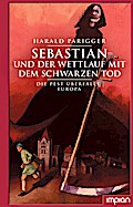 Sebastian und der Wettlauf mit dem Schwarzen Tod