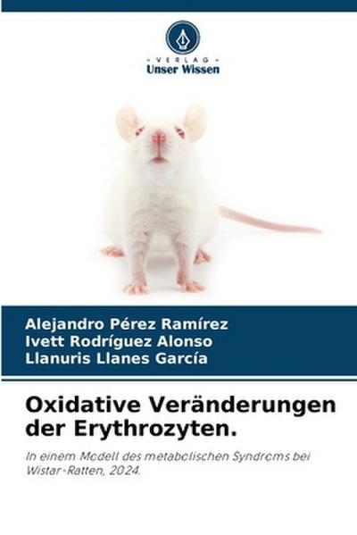 Oxidative Veränderungen der Erythrozyten.