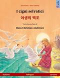 I cigni selvatici – 야생의 백조 (italiano – coreano)