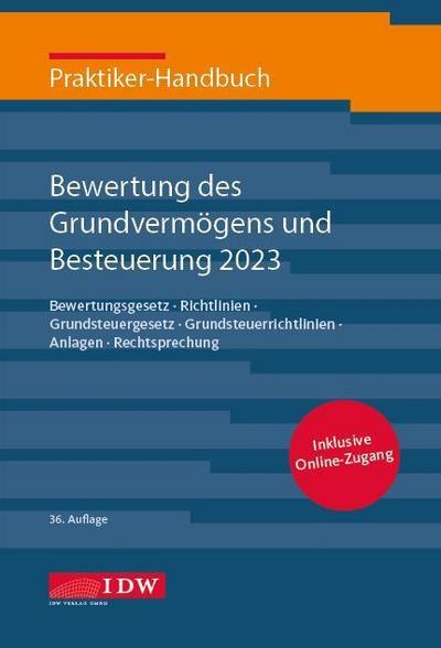 Praktiker-Handbuch Bewertung des Grundvermögens und Besteuerung 2023