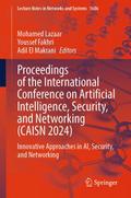 Proceedings of the International Conference on Artificial Intelligence, Security, and Networking (CAISN 2024)