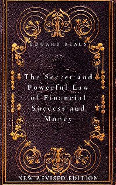 The Secret and Powerful Law of Financial Success and Money