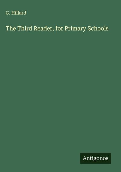 The Third Reader, for Primary Schools