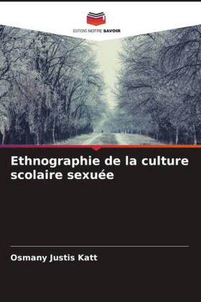 Ethnographie de la culture scolaire sexuée