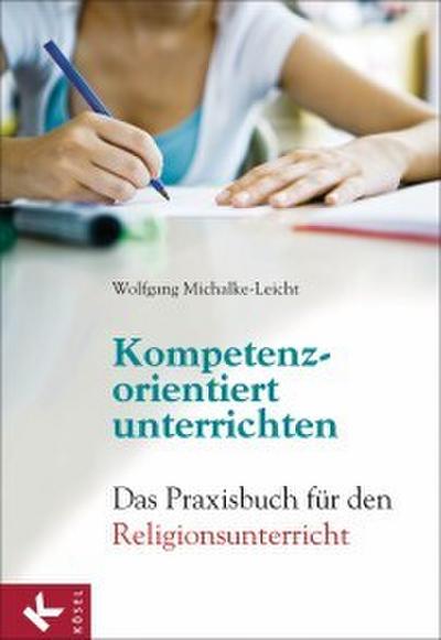 Kompetenzorientiert unterrichten