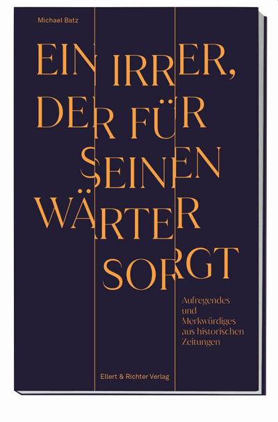 Ein Irrer, der für seinen Wärter sorgt