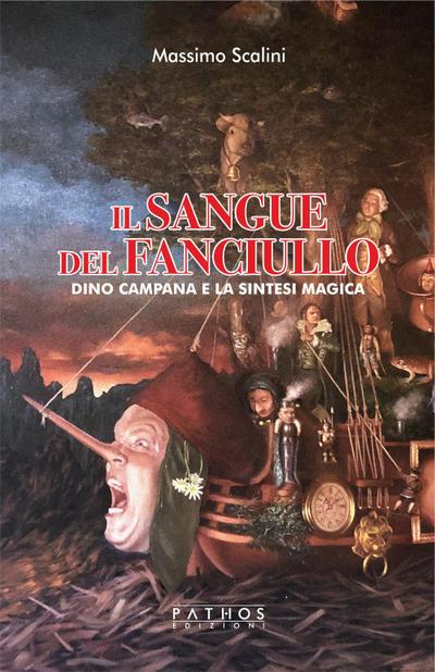 Il sangue del fanciullo. Dino Campana e la sintesi magica