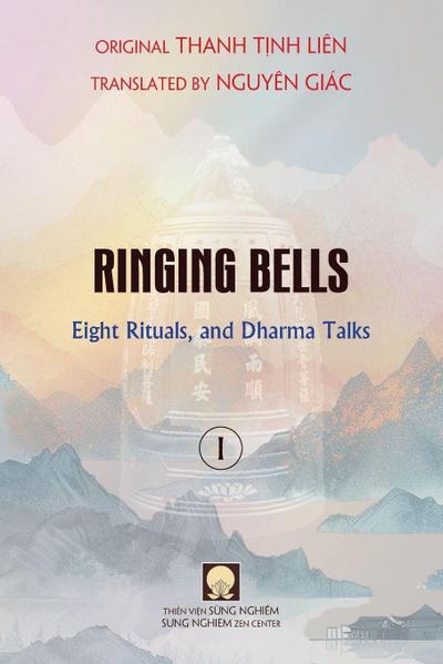 Ringing Bells (Vol. I) - Eight Rituals, and Dharma Talks