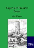 Sagen der Provinz Posen