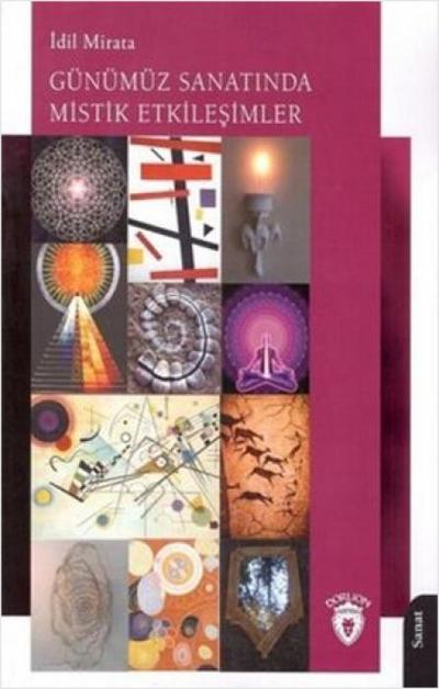 Günümüz Sanatinda Mistik Etkilesimler