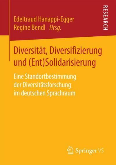 Diversität, Diversifizierung und (Ent)Solidarisierung