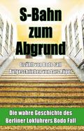 S-Bahn zum Abgrund (Hardcover)