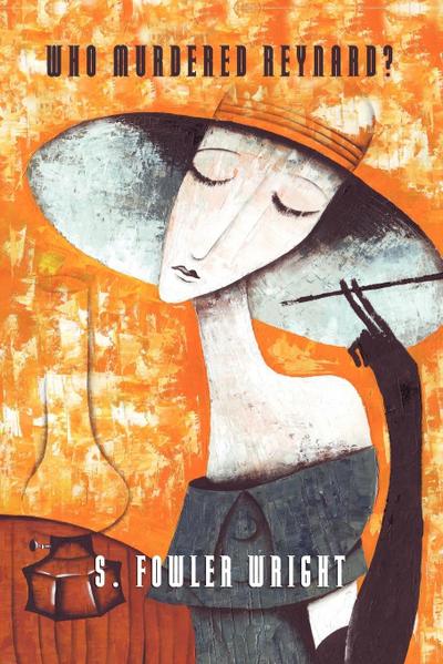 Who Murdered Reynard? A Classic Crime Novel